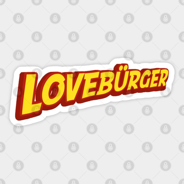 Loveburger Fan Sticker by PopCultureShirts